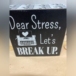 Office Stress Black and White Decorative Sign